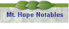 Mt. Hope Notables